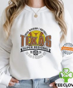 Texas Longhorns 2024 NCAA Division I Softball Super Regional shirt