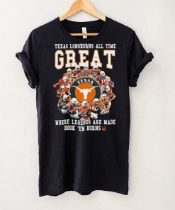 Texas Longhorns All Time Great Where Legends Are Made Hook ‘Em Horns Signatures Shirt