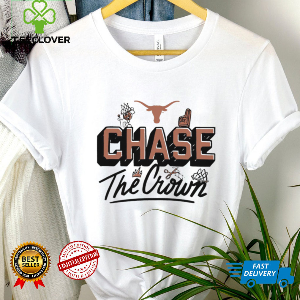 Texas Longhorns Chase the Crown 2023 shirt Texas Longhorns Chase the Crown 2023 shirt