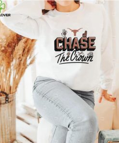 Texas Longhorns Chase the Crown 2023 shirt