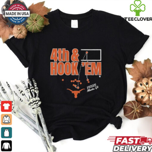 Texas Longhorns Football 4th & Hook ‘Em Atlanta GA 1 1 2025 T shirts