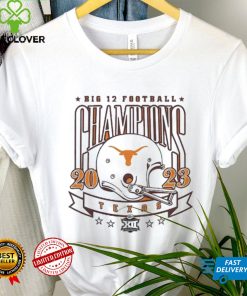 Texas Longhorns Helmet Big 12 Football Champions 2023 hoodie, sweater, longsleeve, shirt v-neck, t-shirt