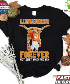 Texas Longhorns Jonathon Brooks forever not just when we win shirt