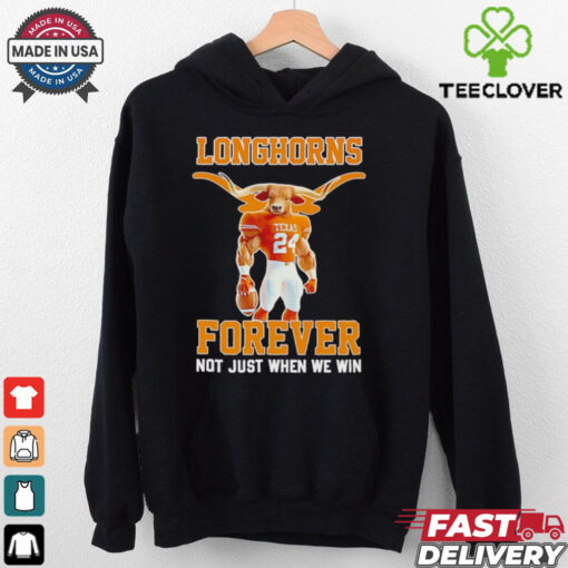 Texas Longhorns Jonathon Brooks forever not just when we win shirt