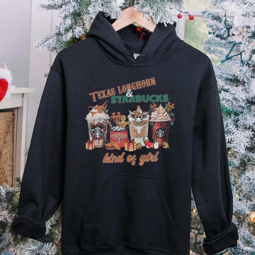 Texas Longhorns Starbucks Kind Of Girl T shirt Texas Longhorns Starbucks Kind Of Girl T shirt