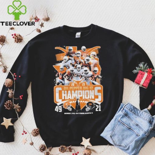 Texas Longhorns Team 2023 Dr Pepper Big 12 Champions 49 21 Oklahoma State Shirt