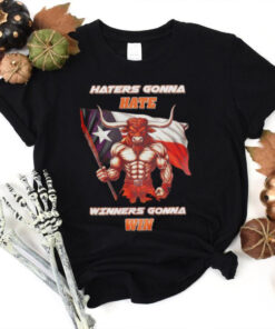 Texas Longhorns haters gonna hate winners gonna win hoodie, sweater, longsleeve, shirt v-neck, t-shirt