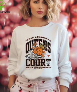 Texas Longhorns queens of the court big 12 championship hoodie, sweater, longsleeve, shirt v-neck, t-shirt