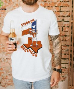 Texas Longhorns stood on business flag hoodie, sweater, longsleeve, shirt v-neck, t-shirt