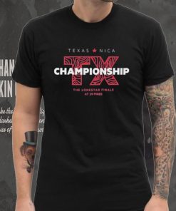 Texas Nica TX Championship The Lonestar Finale At 29 Pines Shirt