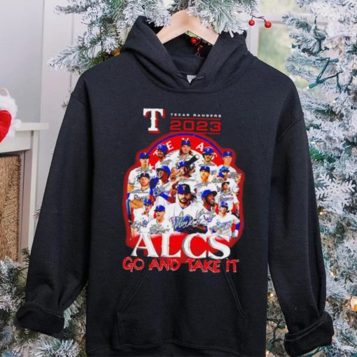 Texas Ranger 2023 Alcs go and take it players signatures logo hoodie, sweater, longsleeve, shirt v-neck, t-shirt