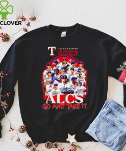 Texas Ranger 2023 Alcs go and take it players signatures logo hoodie, sweater, longsleeve, shirt v-neck, t-shirt