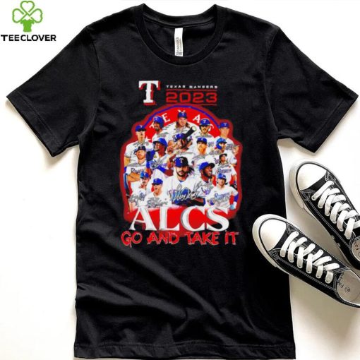 Texas Ranger 2023 Alcs go and take it players signatures logo hoodie, sweater, longsleeve, shirt v-neck, t-shirt