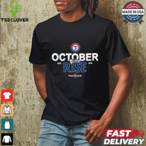 Texas Rangers 2024 Postseason October rise shirt