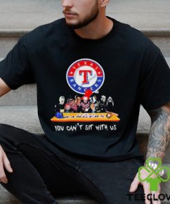 Texas Rangers Horror Movie Characters You Can’T Sit With Us Shirt