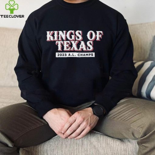 Texas Rangers Kings Of Texas 2023 AL Champions Shirt