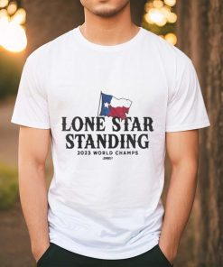 Texas Rangers Lone Star Standing 2023 World Champs Shirt