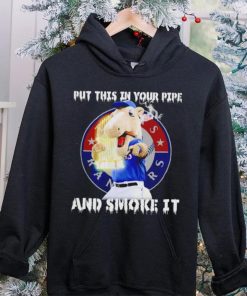 Texas Rangers Mascot put this in your pipe and smoke it hoodie, sweater, longsleeve, shirt v-neck, t-shirt