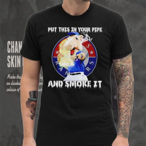 Texas Rangers Mascot put this in your pipe and smoke it hoodie, sweater, longsleeve, shirt v-neck, t-shirt