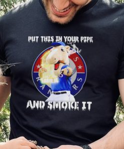 Texas Rangers Mascot put this in your pipe and smoke it hoodie, sweater, longsleeve, shirt v-neck, t-shirt