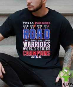Texas Rangers Road Warriors World Series Champions 2023 Shirt 2 Texas Rangers Road Warriors World Series Champions 2023 Shirt