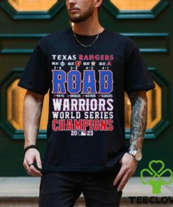 Texas Rangers Road Warriors World Series Champions 2023 Shirt 3 Texas Rangers Road Warriors World Series Champions 2023 Shirt