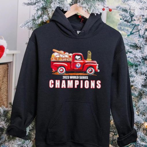 Texas Rangers Snoopy drive red truck 2023 World Series Champions hoodie, sweater, longsleeve, shirt v-neck, t-shirt