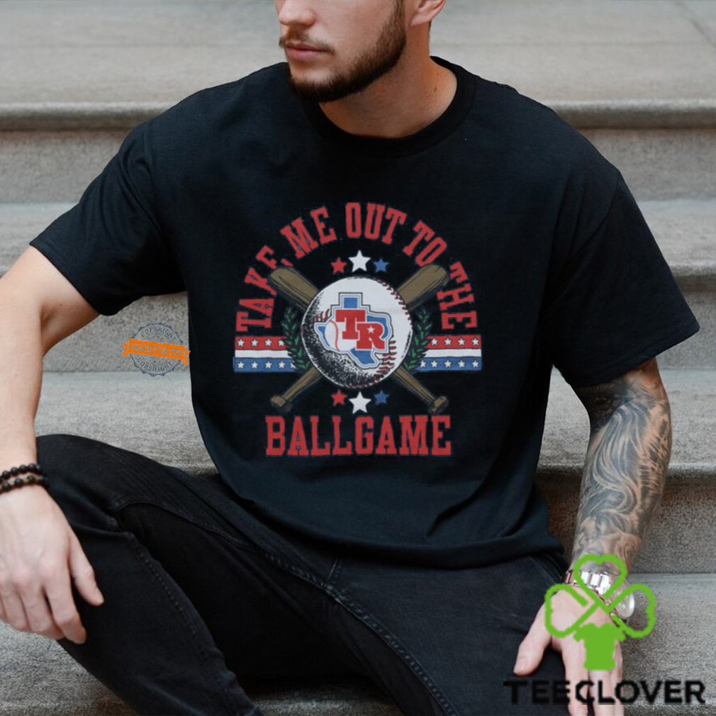 Texas Rangers Take Me Out To The Ballgame Shirt Texas Rangers Take Me Out To The Ballgame Shirt