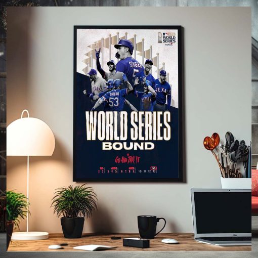 Texas Rangers World Series Bound Go And Take It Home Decor Poster Canvas