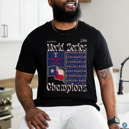 Texas Rangers World Series Straight Up Texas Champions Shirt