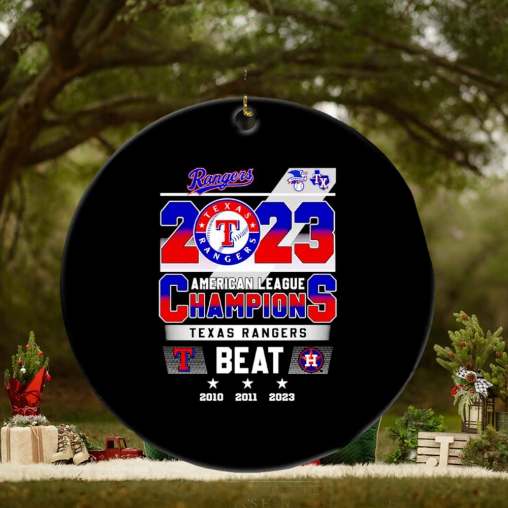 Texas Rangers beat Houston American League Champions 2023 ornament Texas Rangers beat Houston American League Champions 2023 ornament
