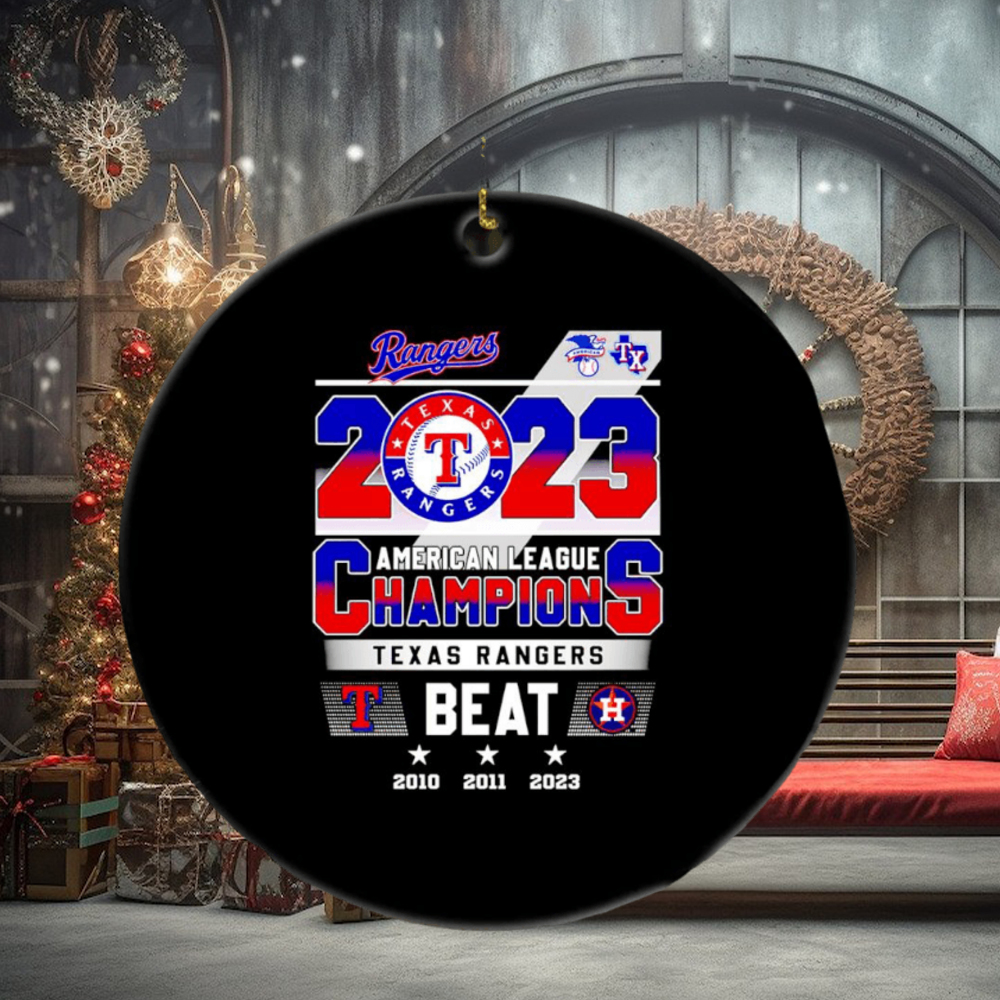 Texas Rangers beat Houston American League Champions 2023 ornament Texas Rangers beat Houston American League Champions 2023 ornament