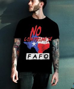 Texas Razor Wire No Compromise FAFO Shirt