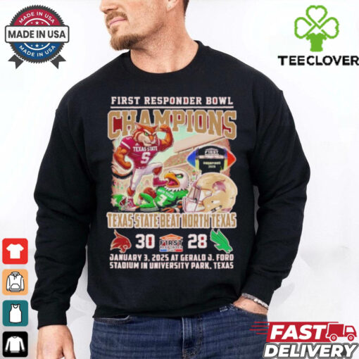 Texas State Bobcats Beat North Texas First Responder Bowl Champions Jan 3 2025 shirt