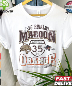 Texas State Bobcats vs UTSA Roadrunners 1 35 rivalry Maroon vs Orange take back Texas 2024 shirt