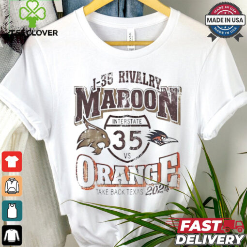 Texas State Bobcats vs UTSA Roadrunners 1 35 rivalry Maroon vs Orange take back Texas 2024 shirt