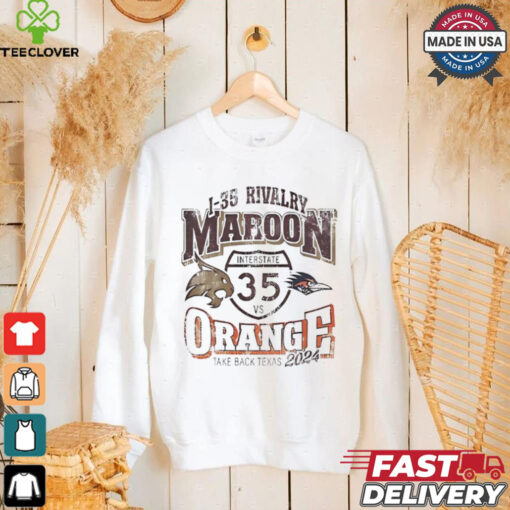 Texas State Bobcats vs UTSA Roadrunners 1 35 rivalry Maroon vs Orange take back Texas 2024 shirt