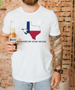 Texas State Flag Where My Story Begins shirt hoodie 2 Texas State Flag Where My Story Begins shirt hoodie