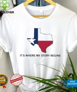 Texas State Flag Where My Story Begins shirt hoodie 3 Texas State Flag Where My Story Begins shirt hoodie