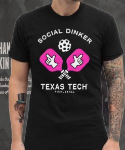 Texas Tech Pickleball social dinker hoodie, sweater, longsleeve, shirt v-neck, t-shirt