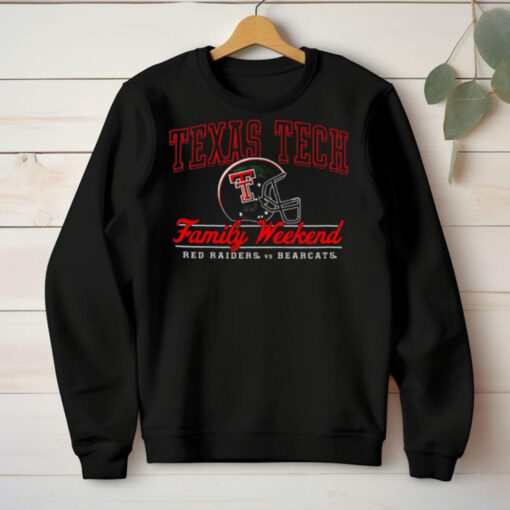 Texas Tech family weekend Red Raiders vs Bearcats hoodie, sweater, longsleeve, shirt v-neck, t-shirt