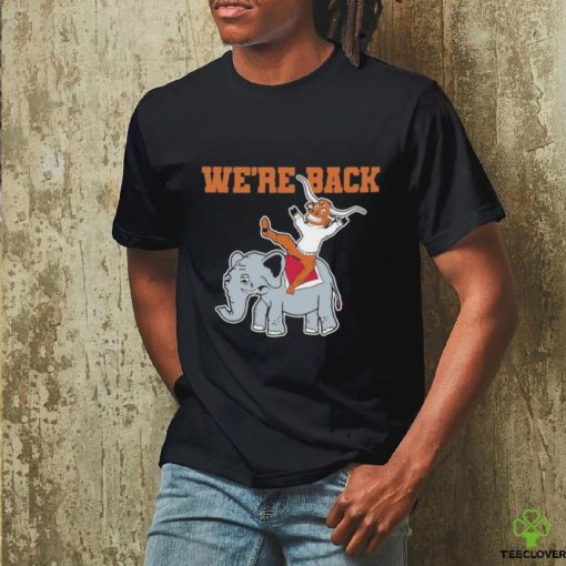 Texas We’re Back Tee Shirt