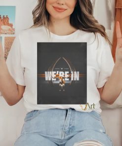 Texas fight College football playoff we’re in shirt