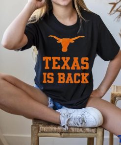 Texas is back 2023 hoodie, sweater, longsleeve, shirt v-neck, t-shirt