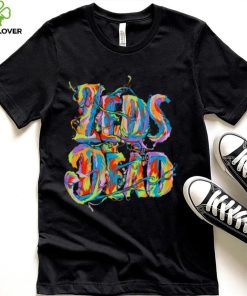 Text Art Zeds Dead Drippin shirt