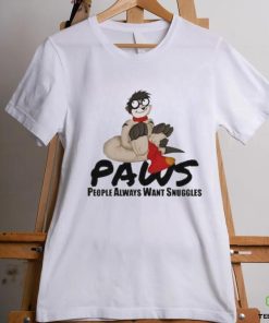 Thabo Meerkat Paws People Always Want Snuggles Shirt