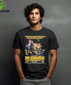 Thank You Coach And Forever Go Blue Jim Harbaugh Michigan Wolverines 2015 2023 Thank You For The Memories Signature T Shirt 2 Thank You Coach And Forever Go Blue Jim Harbaugh Michigan Wolverines 2015 2023 Thank You For The Memories Signature T Shirt