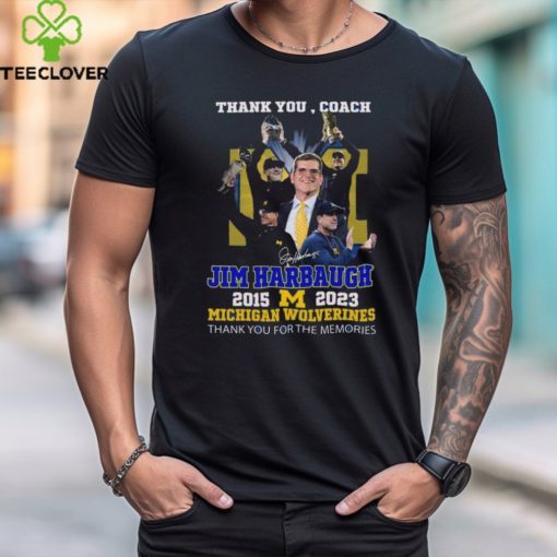 Thank You Coach Jim Harbaugh 2015 2023 Michigan Wolverines thank you for the memories signature hoodie, sweater, longsleeve, shirt v-neck, t-shirt