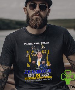 Thank You Coach Jim Harbaugh 2015 – 2023 Michigan Wolverines Thank You For The Memories T Shirt 3 Thank You Coach Jim Harbaugh 2015 – 2023 Michigan Wolverines Thank You For The Memories T Shirt