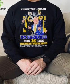 Thank You Coach Jim Harbaugh 2015 – 2023 Michigan Wolverines thank you for the memories signature shirt